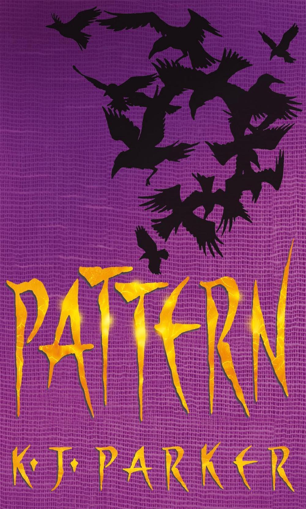 Pattern by K.J. Parker - ISBN: 9781841491820