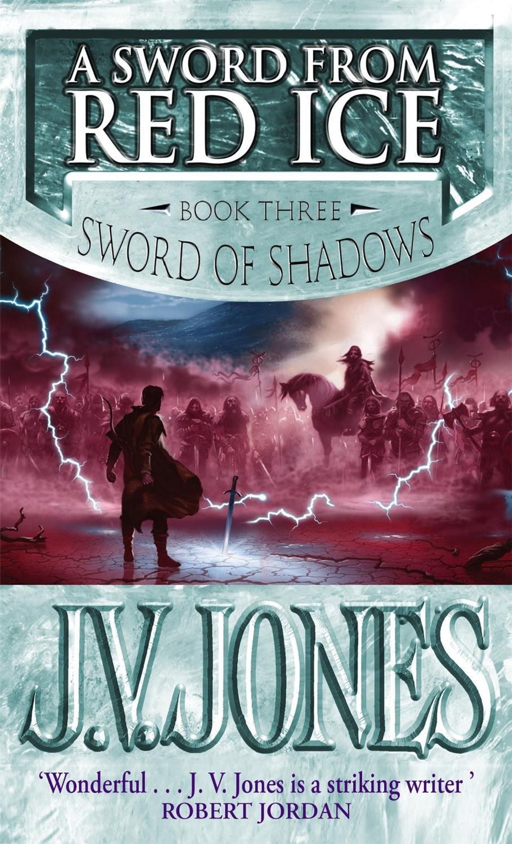 A Sword From Red Ice by J.V. Jones. - ISBN: 9781841491844