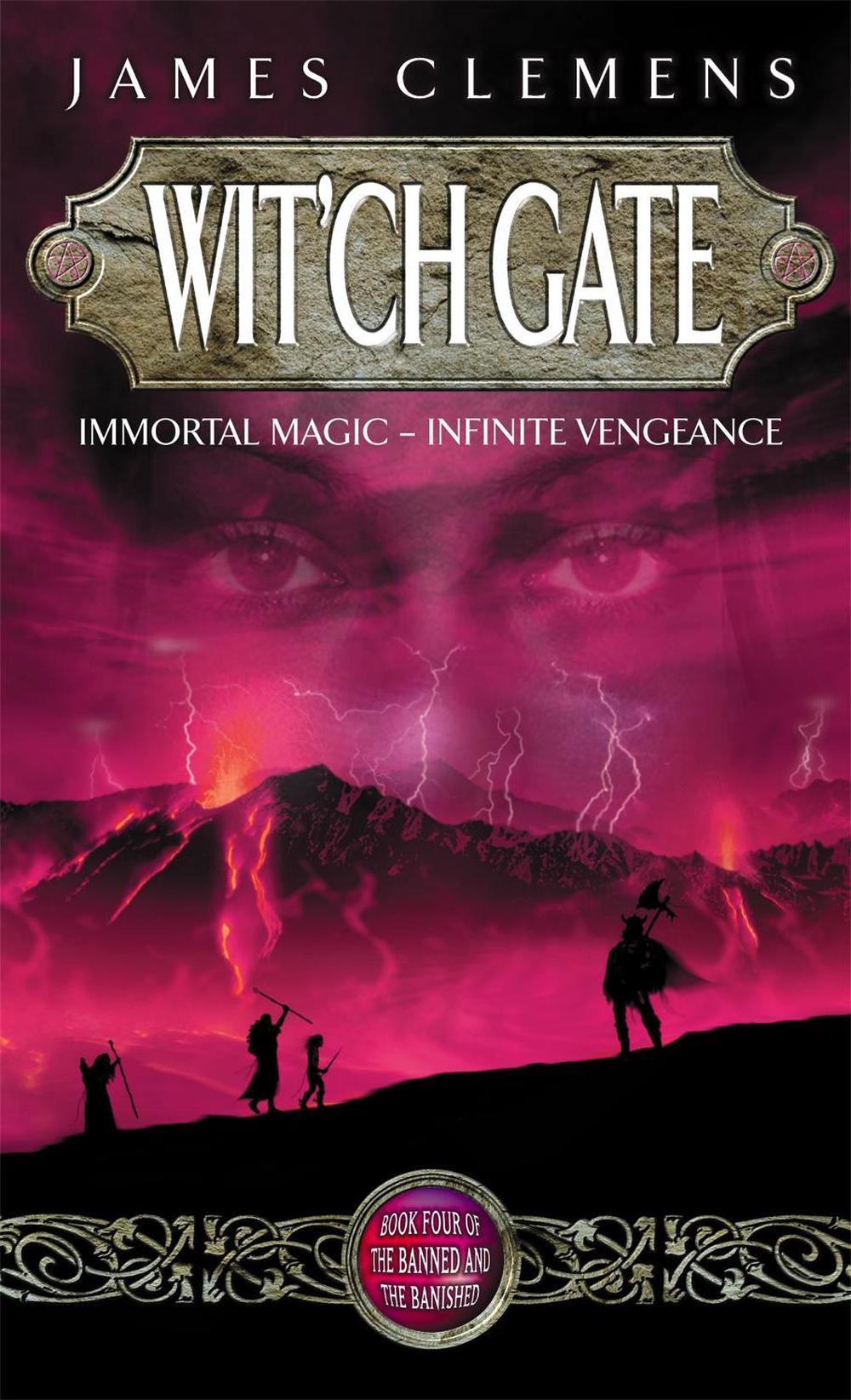 Wit'ch Gate by James Clemens - ISBN: 9781841491974