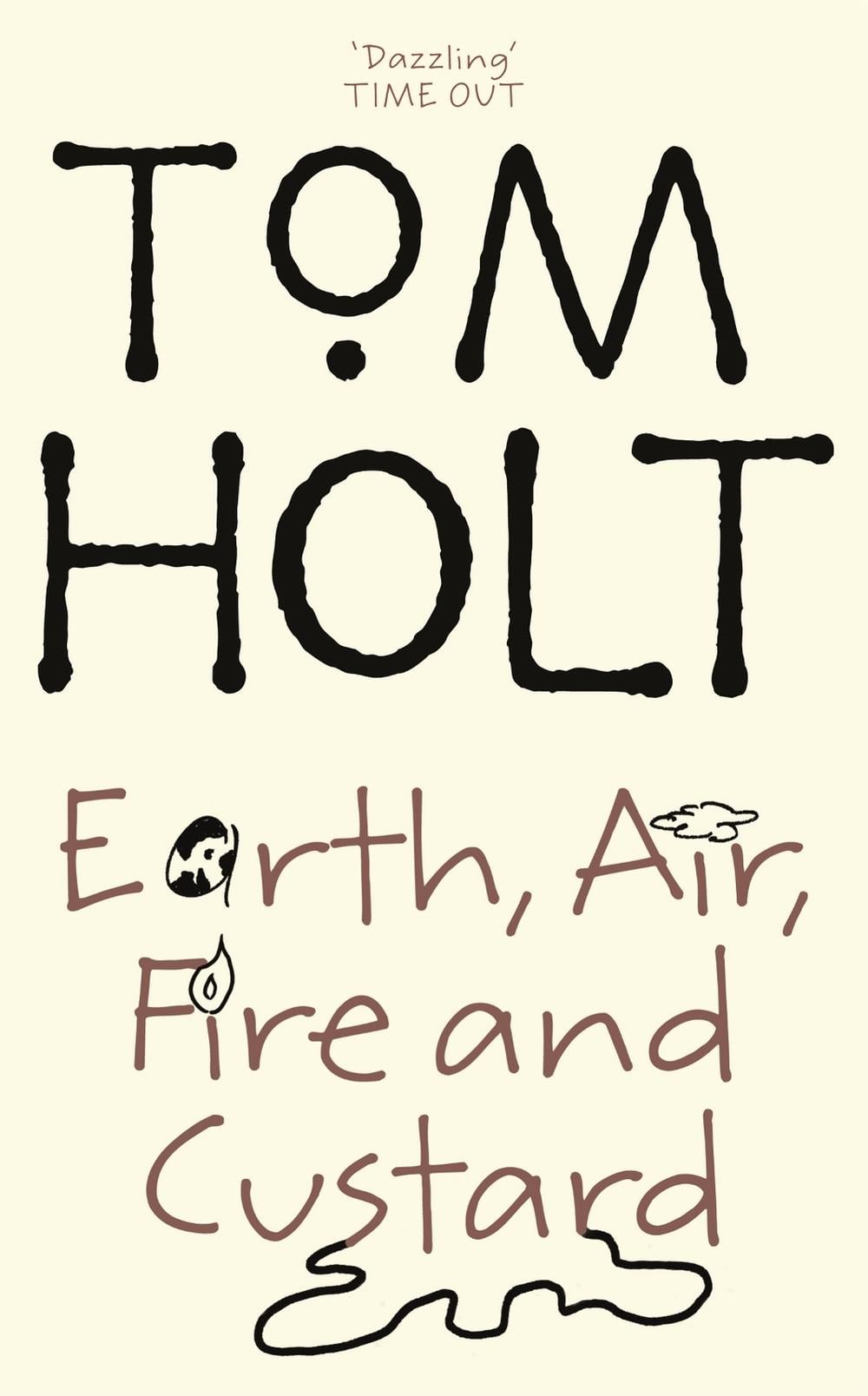 Earth, Air, Fire And Custard by Tom Holt - ISBN: 9781841492827