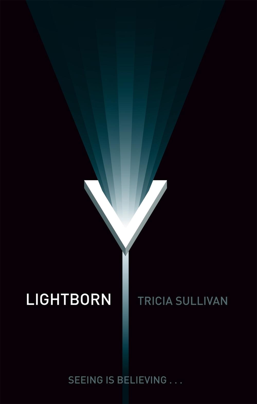 Lightborn by Tricia Sullivan - ISBN: 9781841494074