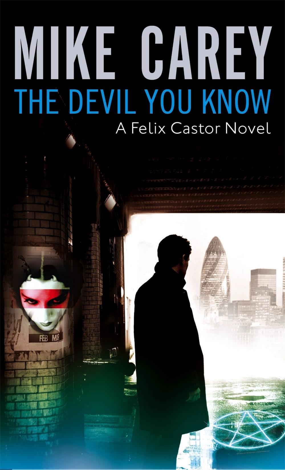 The Devil You Know by Mike Carey - ISBN: 9781841494135