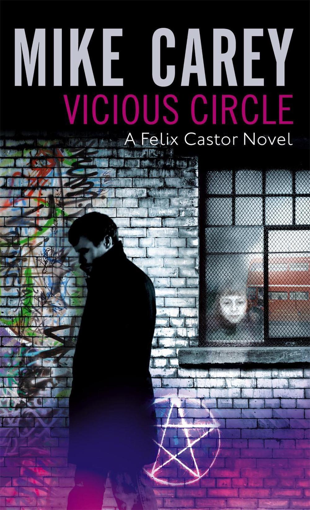Vicious Circle by Mike Carey - ISBN: 9781841494142