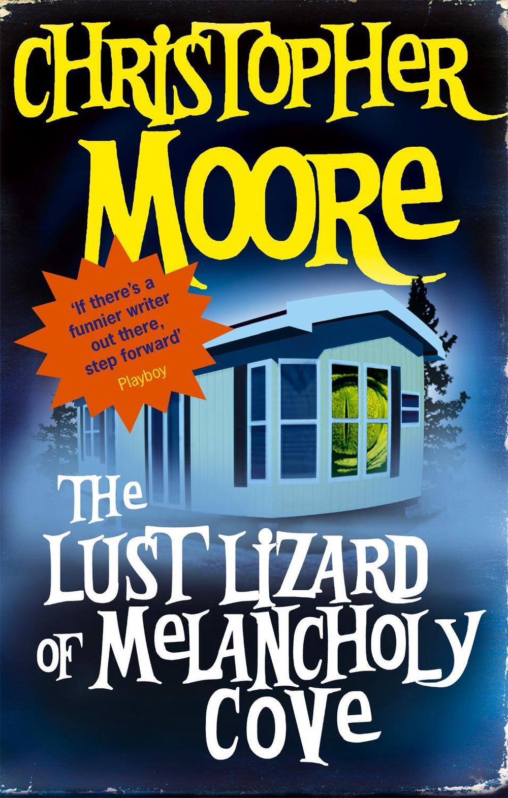 The Lust Lizard Of Melancholy Cove by Christopher Moore - ISBN: 9781841494517