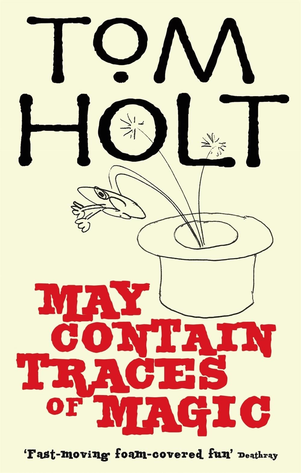 May Contain Traces Of Magic by Tom Holt - ISBN: 9781841495064
