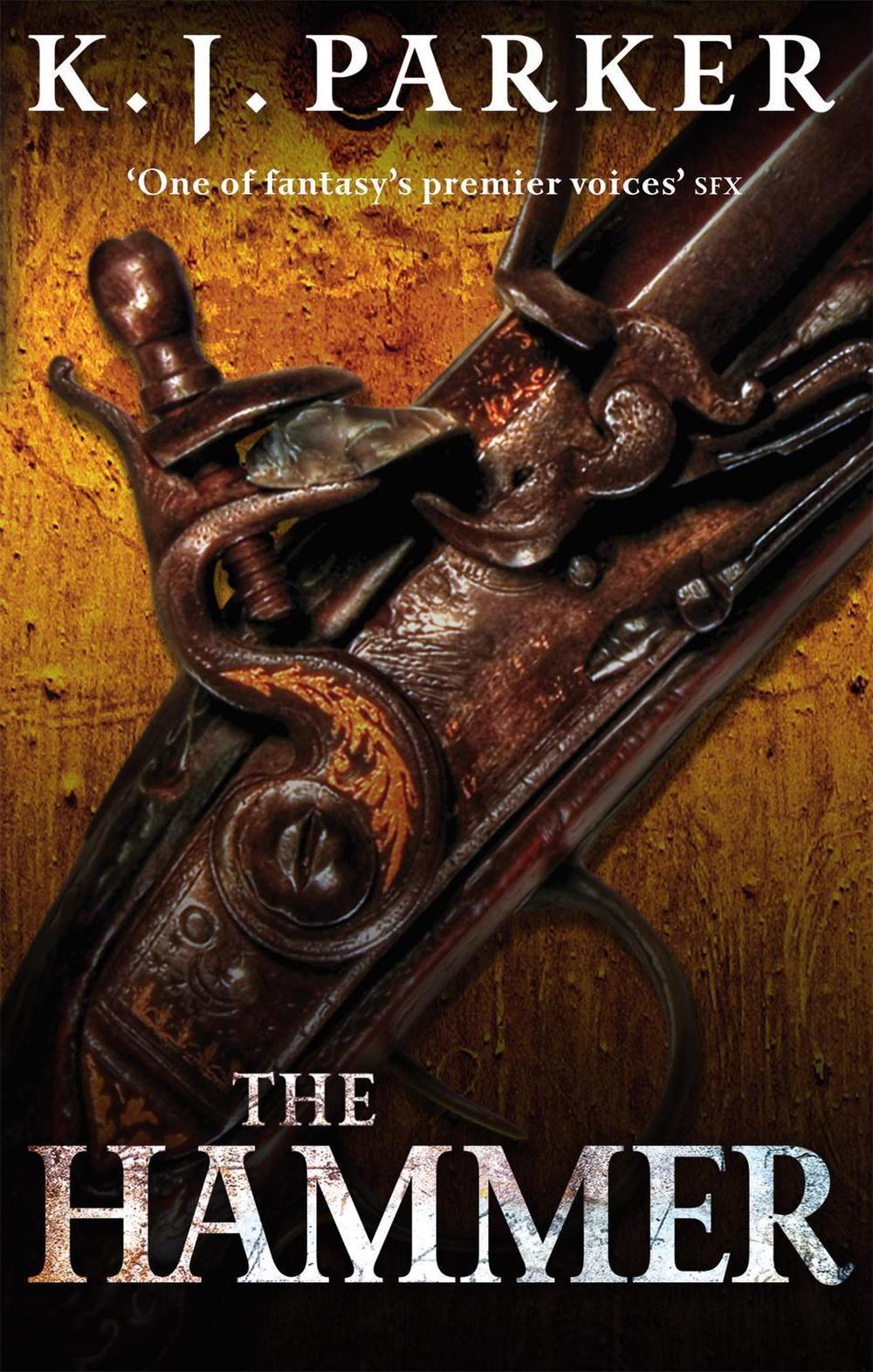 The Hammer by K.J. Parker - ISBN: 9781841495149