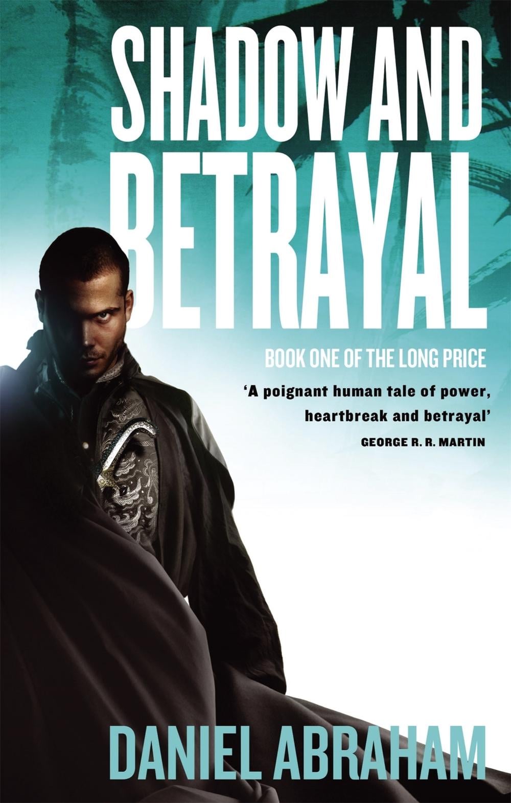 Shadow And Betrayal by Daniel Abraham - ISBN: 9781841496122