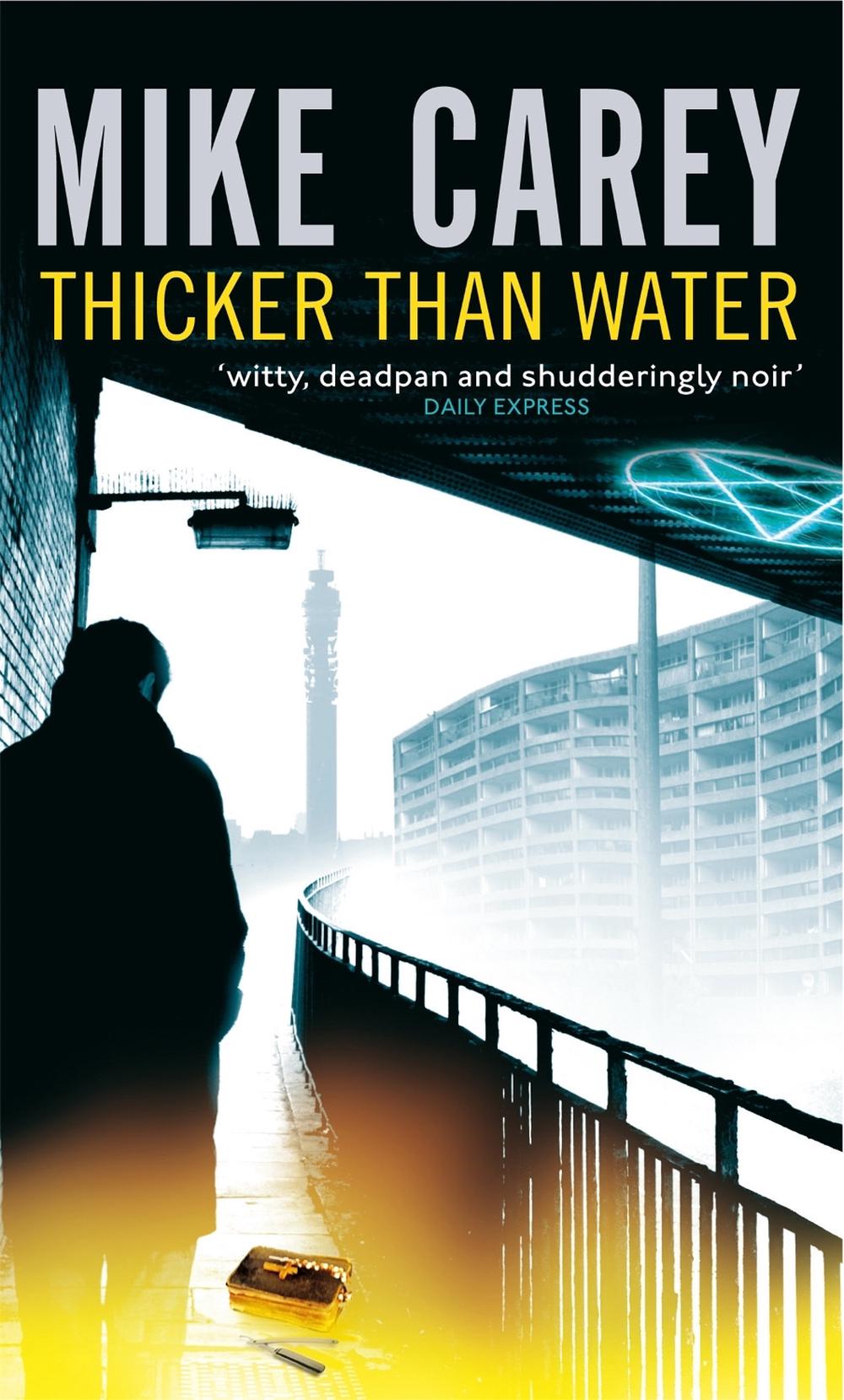 Thicker Than Water by Mike Carey - ISBN: 9781841496566