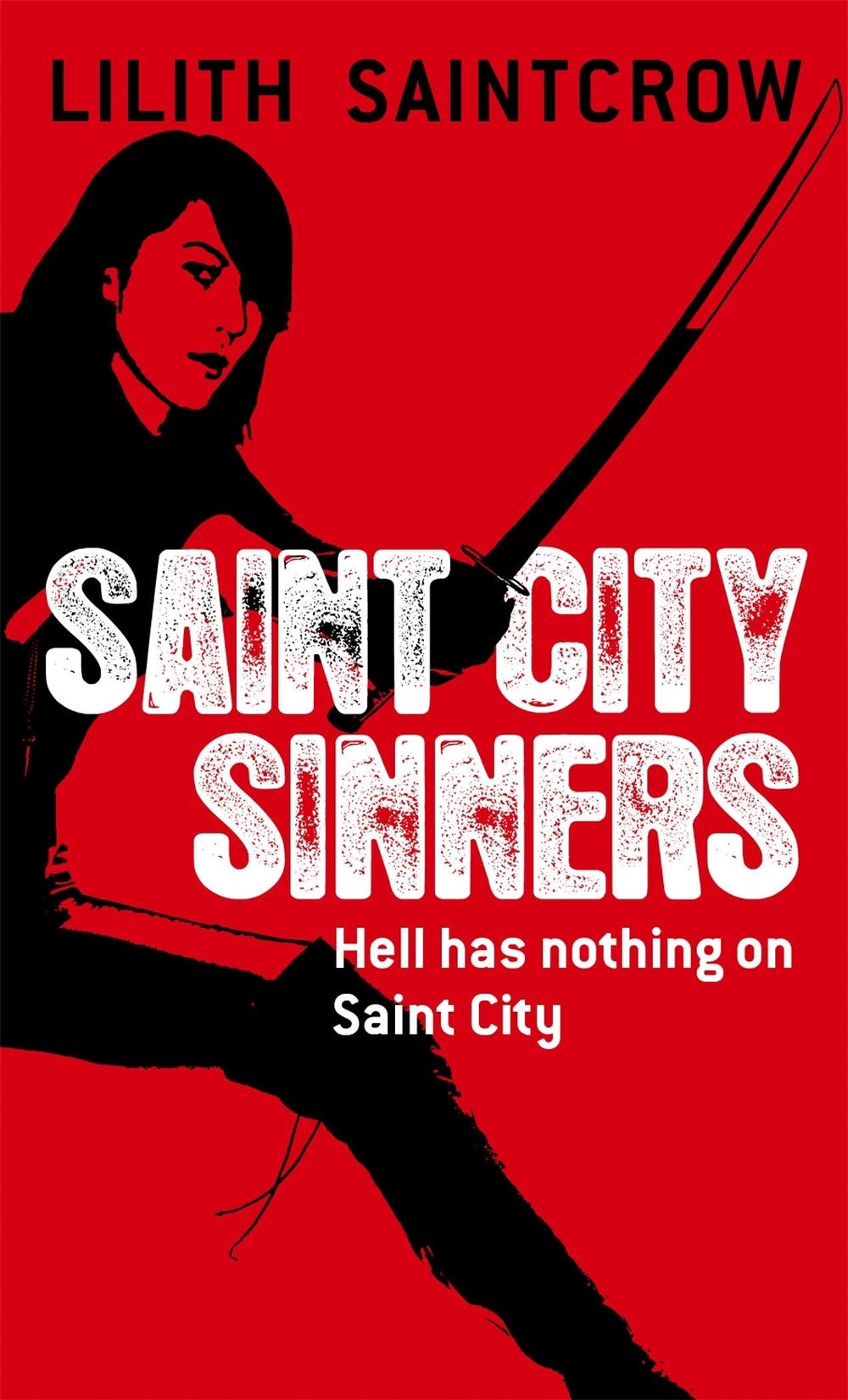 Saint City Sinners by Lilith Saintcrow - ISBN: 9781841496702