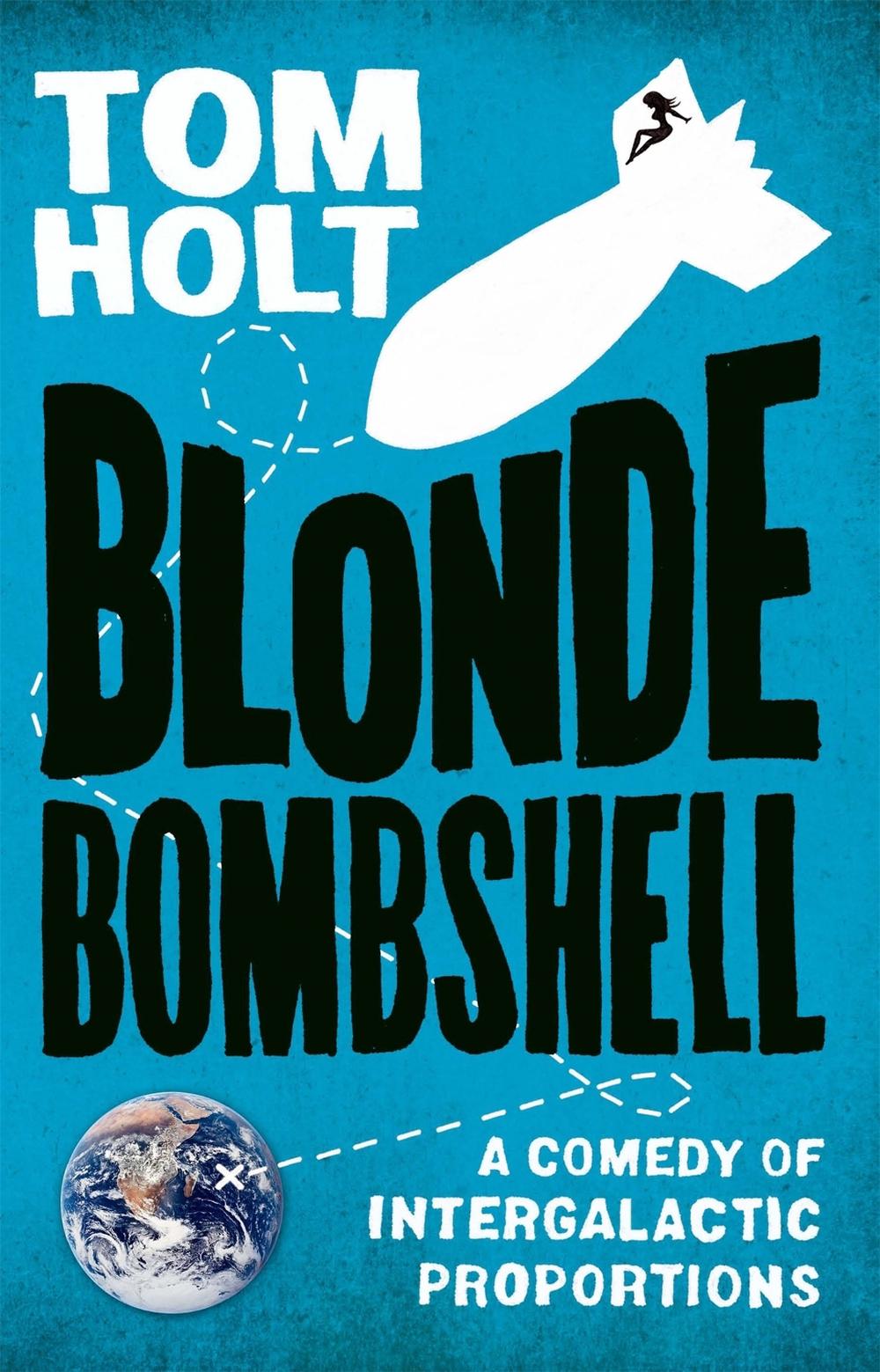Blonde Bombshell by Tom Holt - ISBN: 9781841497778