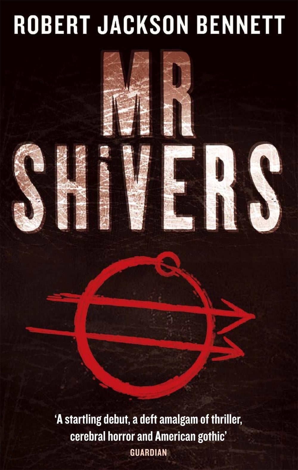Mr Shivers by Robert Jackson Bennett - ISBN: 9781841497907