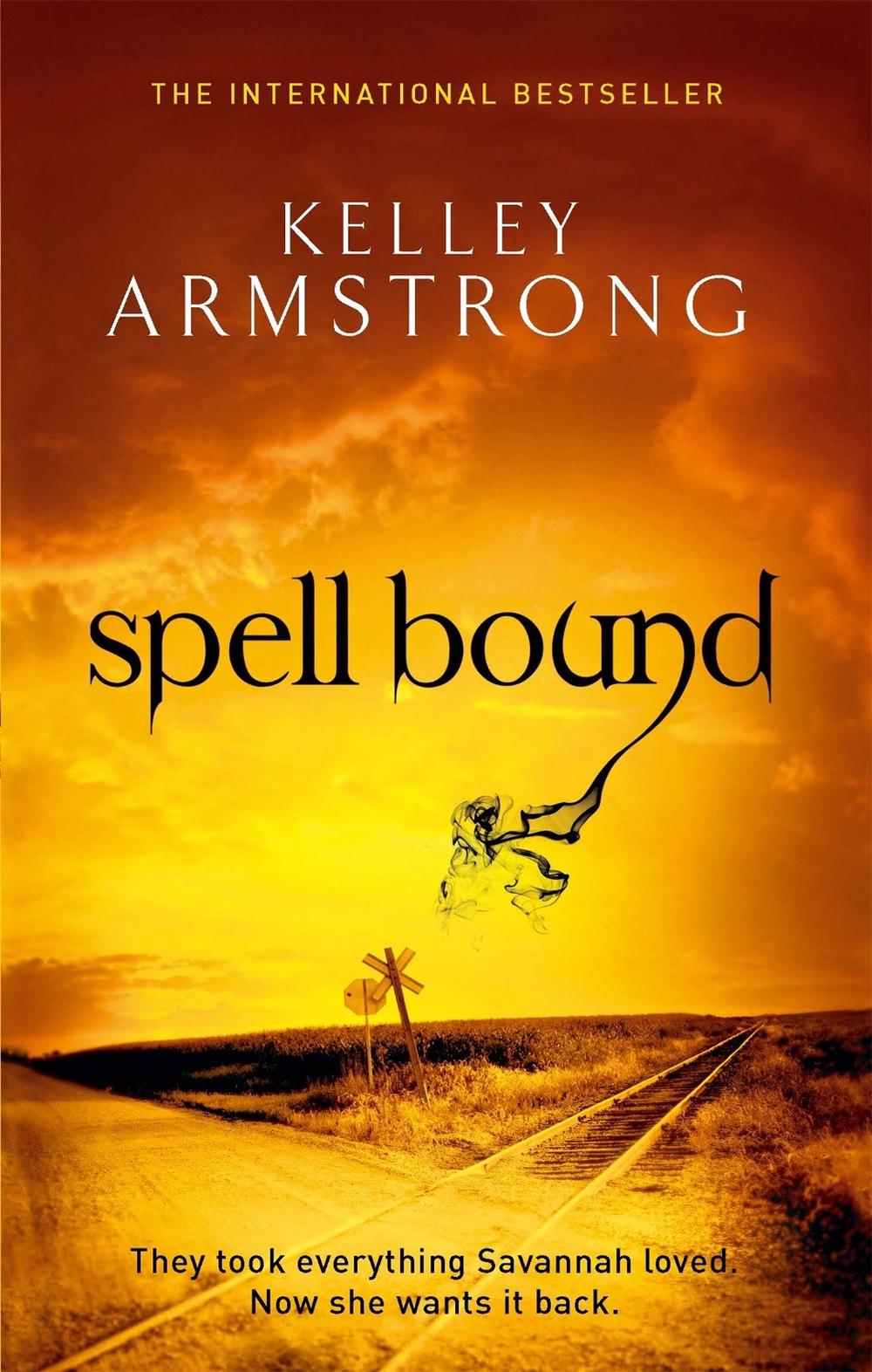 Spell Bound by Kelley Armstrong - ISBN: 9781841498089