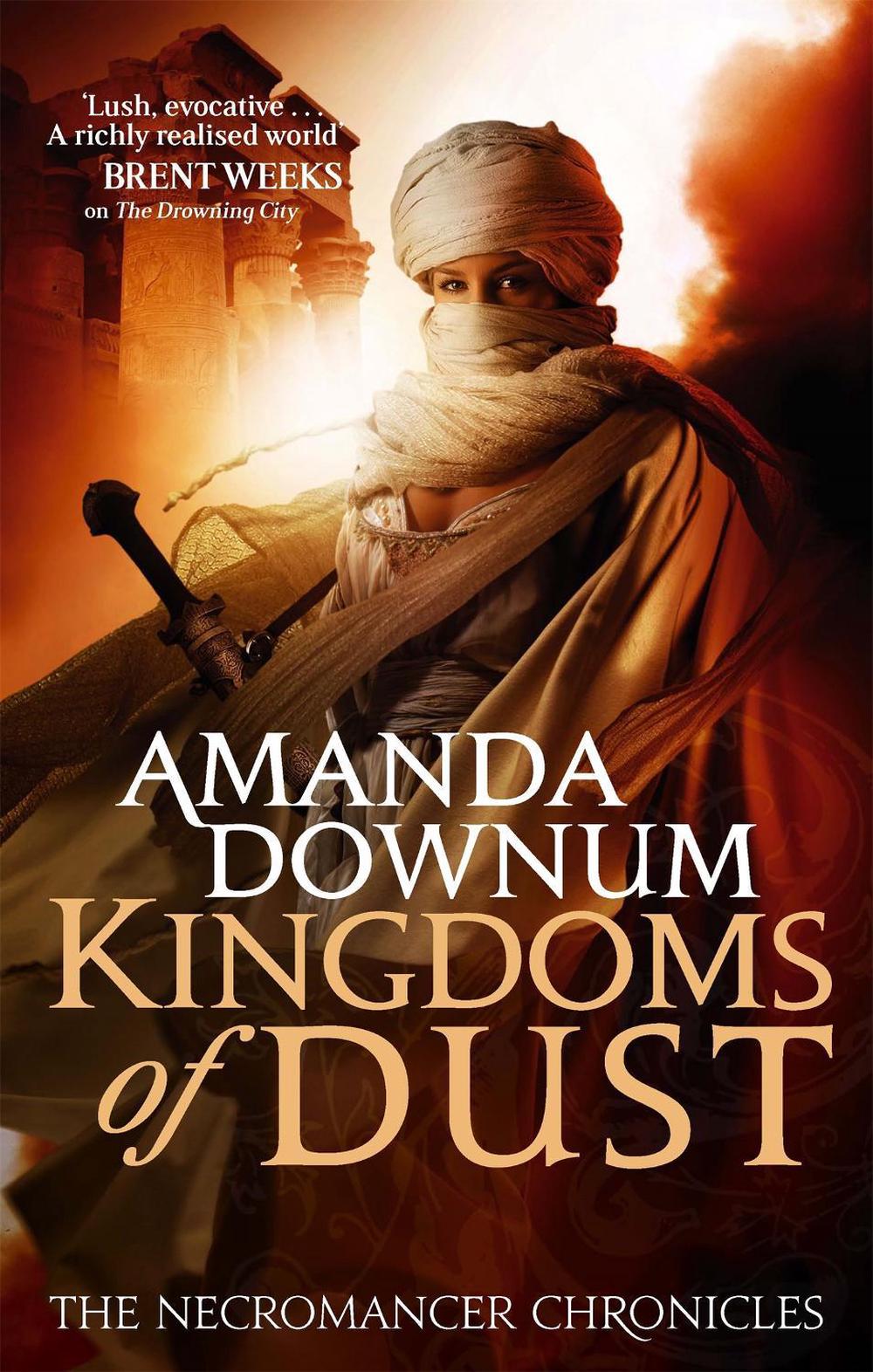 The Kingdoms Of Dust by Amanda Downum - ISBN: 9781841498164