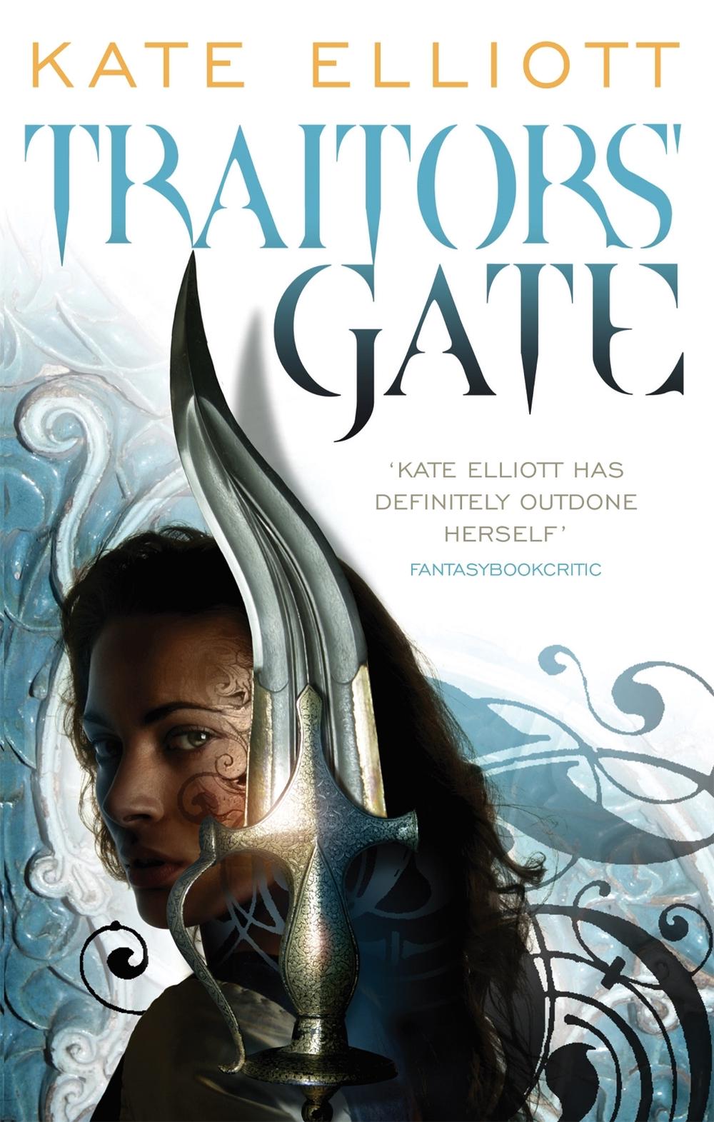 Traitors' Gate by Kate Elliott - ISBN: 9781841498362
