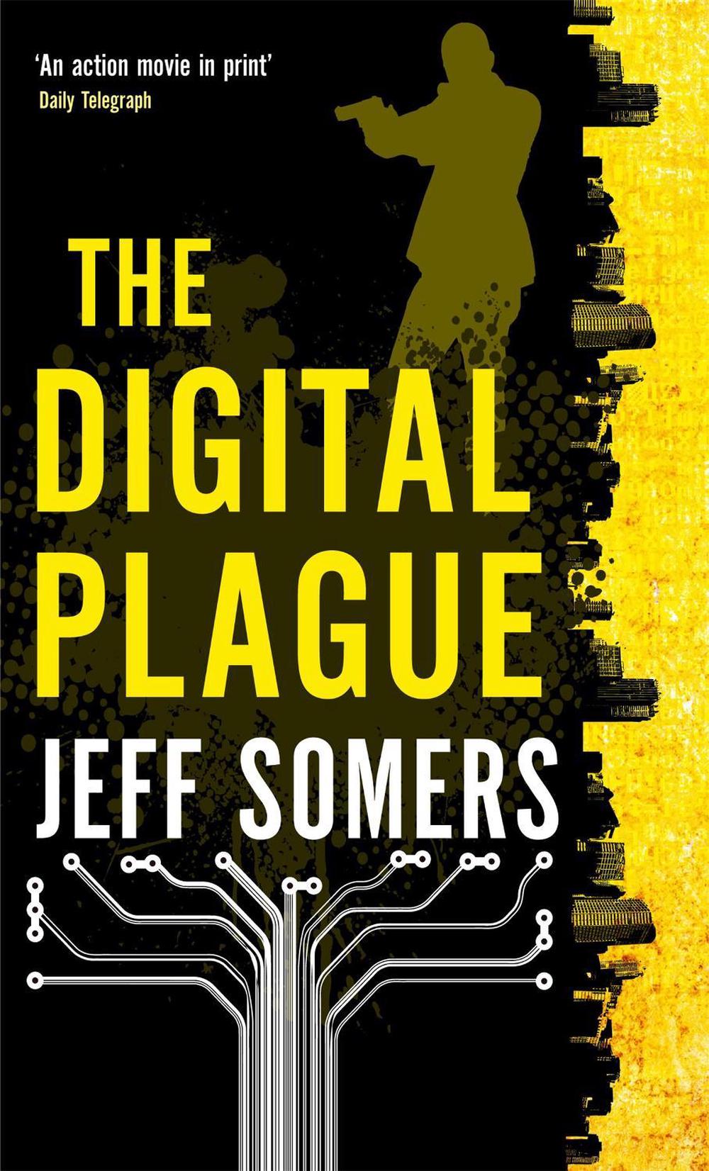 The Digital Plague by Jeff Somers - ISBN: 9781841498973