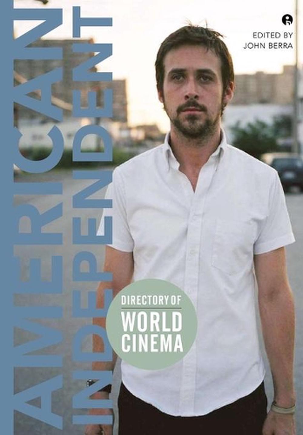 Directory of World Cinema: American Independent by John Berra - ISBN: 9781841503684