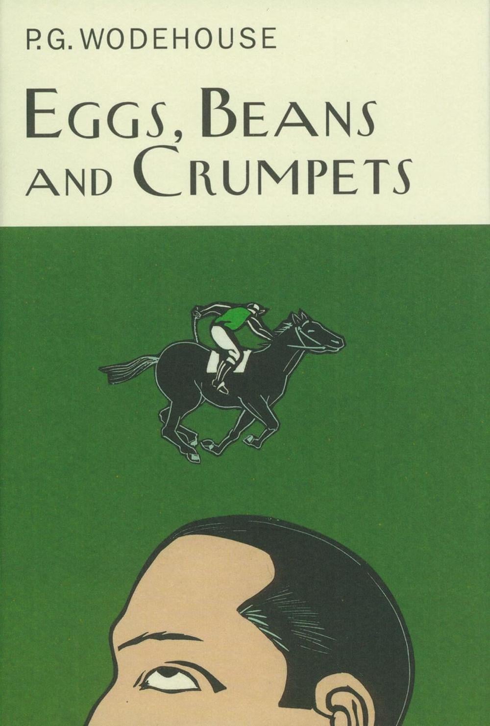 Eggs, Beans And Crumpets by P.G. Wodehouse - ISBN: 9781841591063