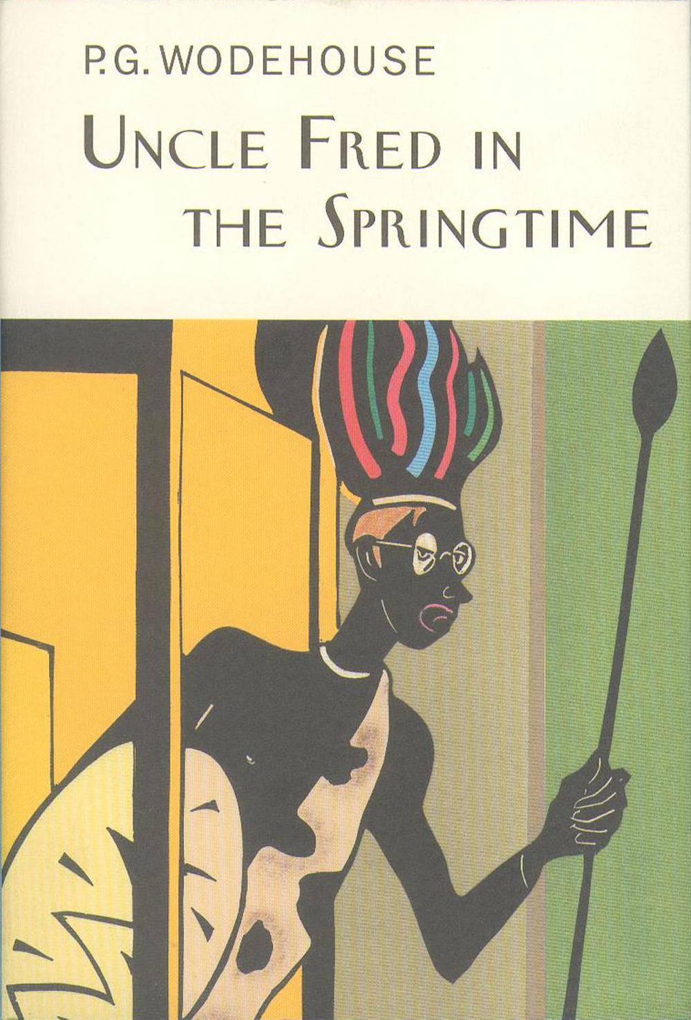 Uncle Fred In The Springtime by P.G. Wodehouse - ISBN: 9781841591308