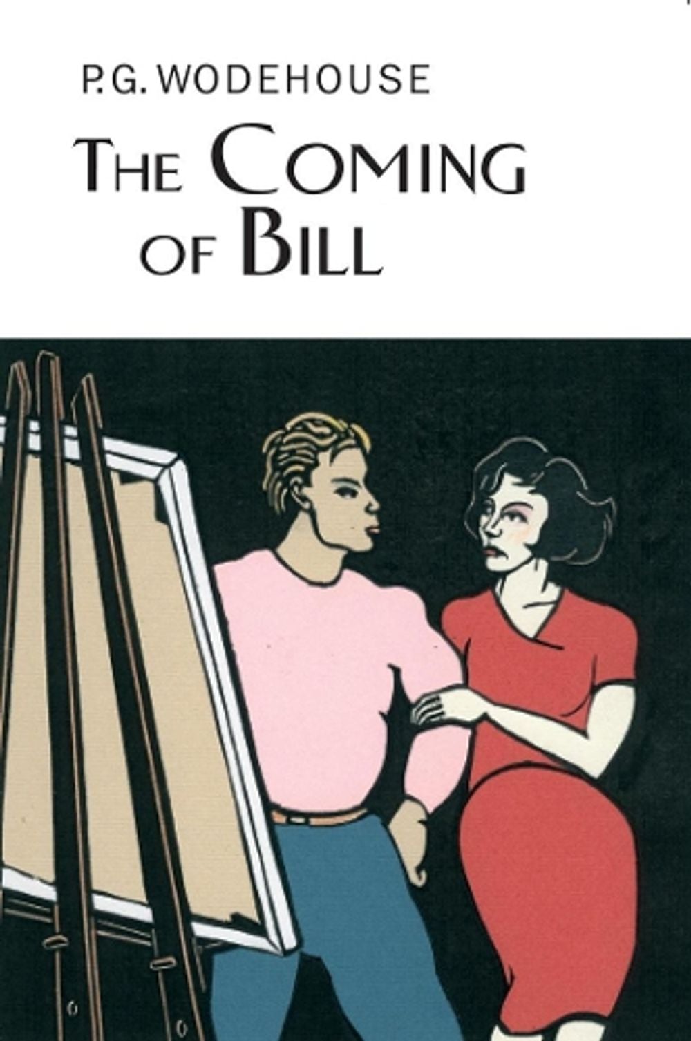 The Coming Of Bill by P.G. Wodehouse - ISBN: 9781841591407