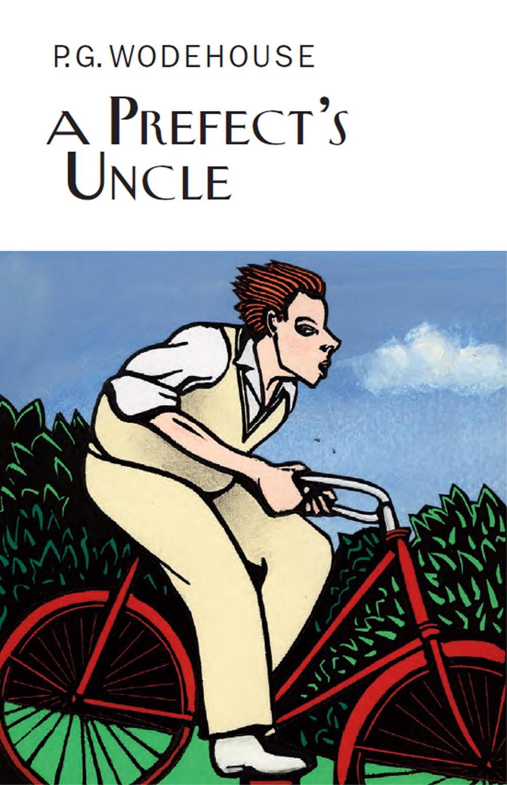 A Prefect's Uncle by P.G. Wodehouse - ISBN: 9781841591681