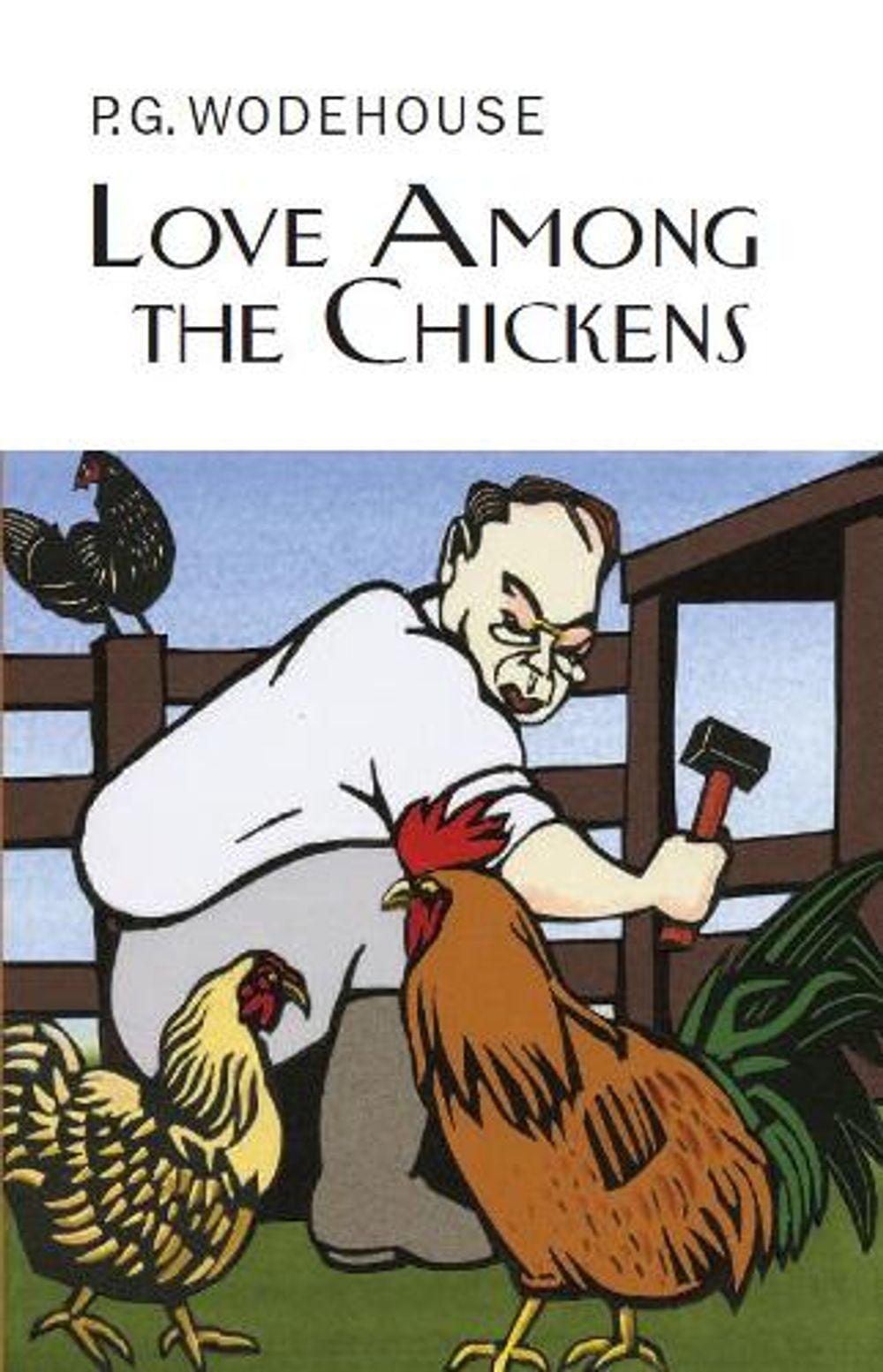 Love Among the Chickens by P.G. Wodehouse - ISBN: 9781841591766