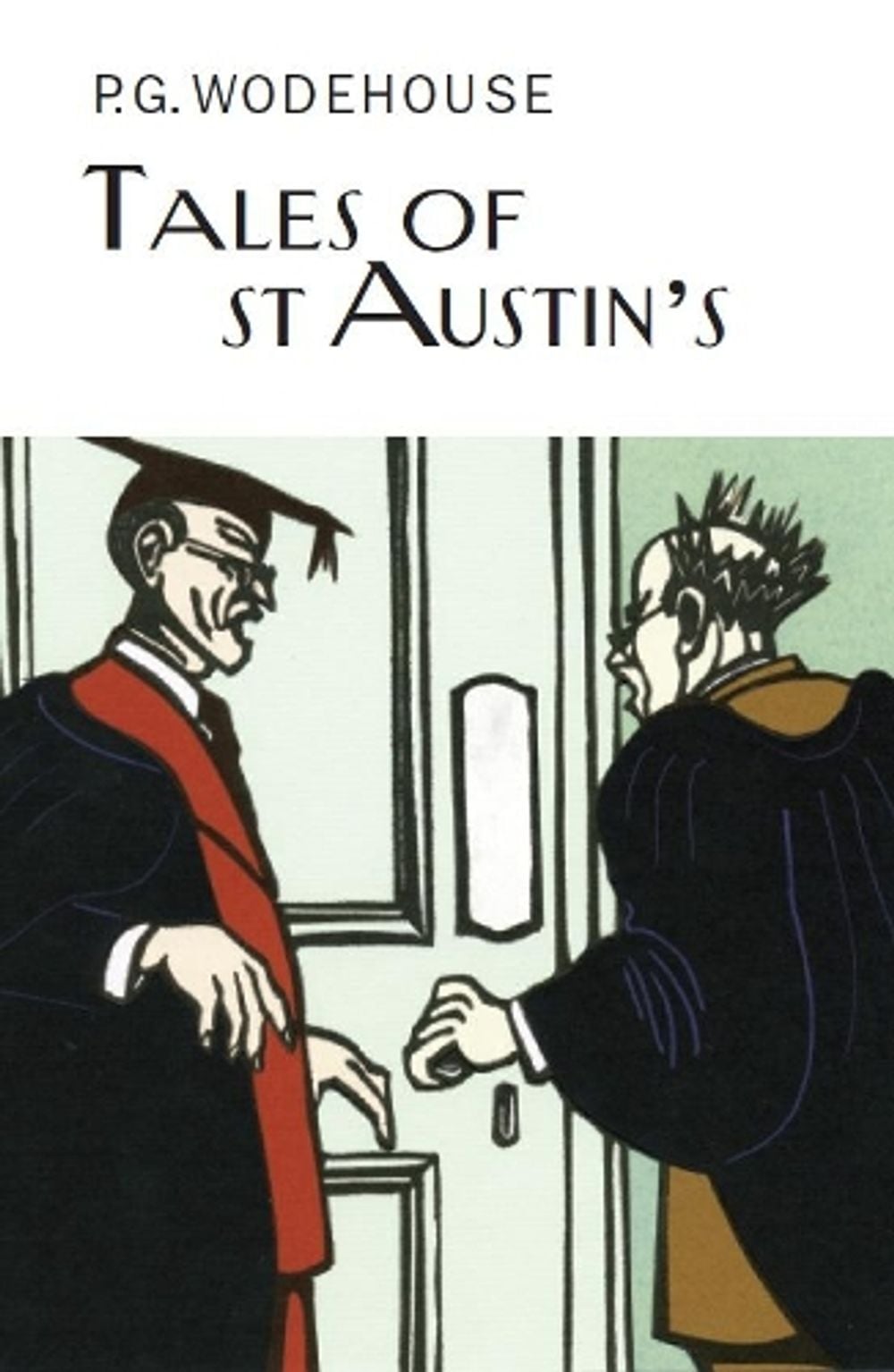Tales of St Austin's by P.G. Wodehouse - ISBN: 9781841591803