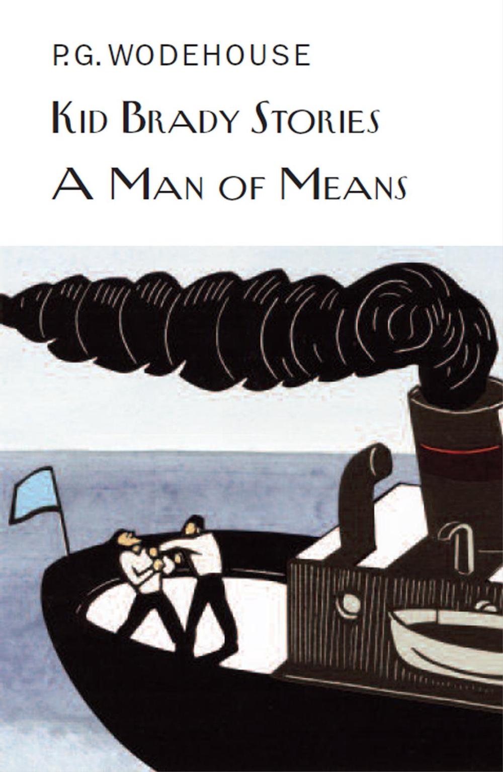 Kid Brady Stories & A Man of Means by P.G. Wodehouse - ISBN: 9781841591896