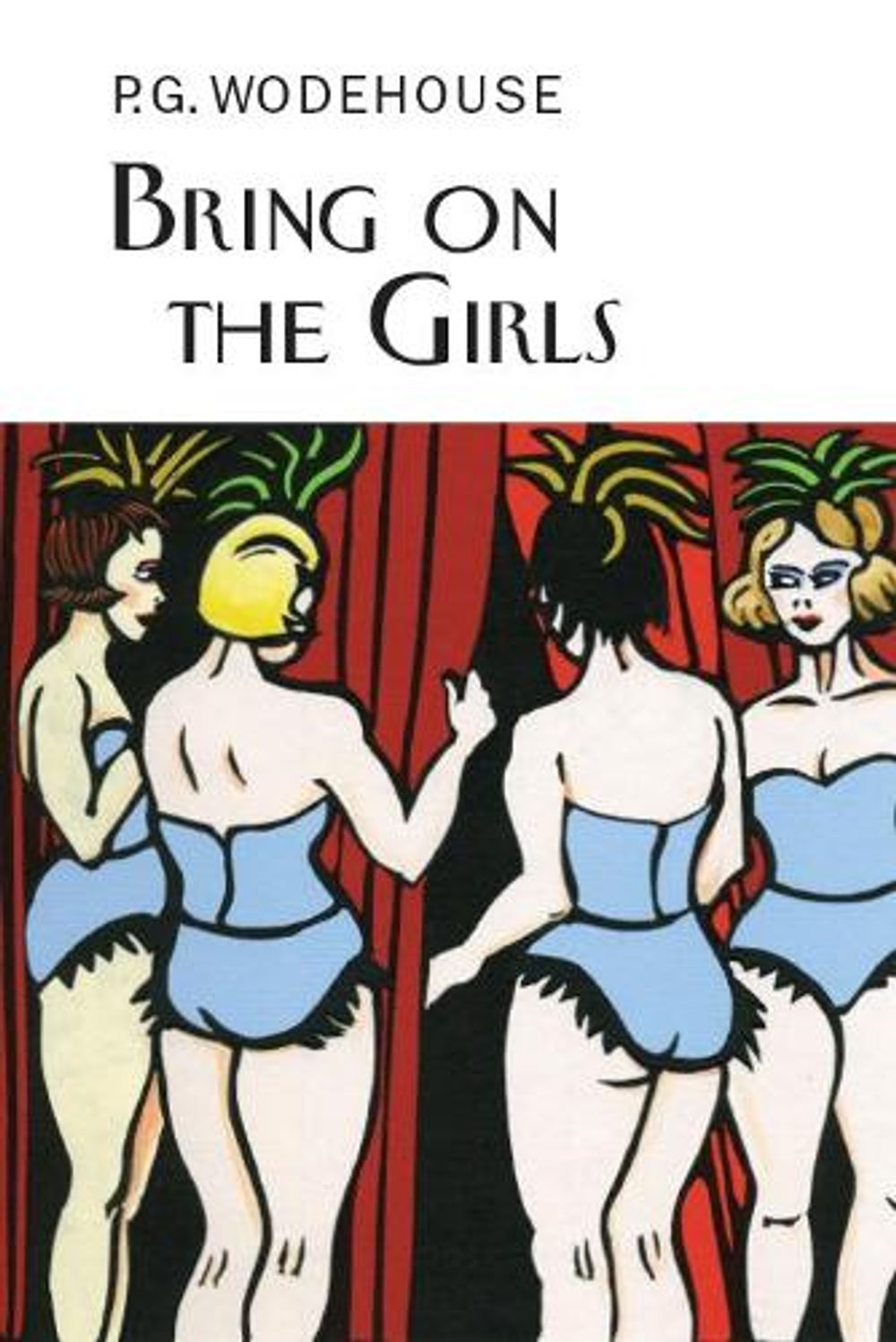 Bring on the Girls by P.G. Wodehouse - ISBN: 9781841591933
