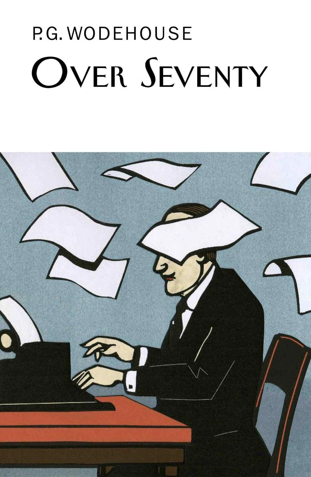 Over Seventy by P.G. Wodehouse - ISBN: 9781841591940