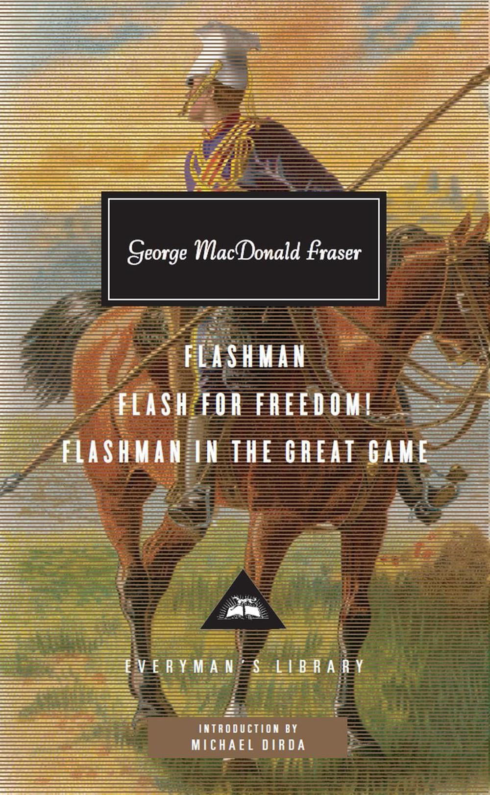 Flashman, Flash for Freedom!, Flashman in the Great Game by George MacDonald Fraser - ISBN: 9781841593258