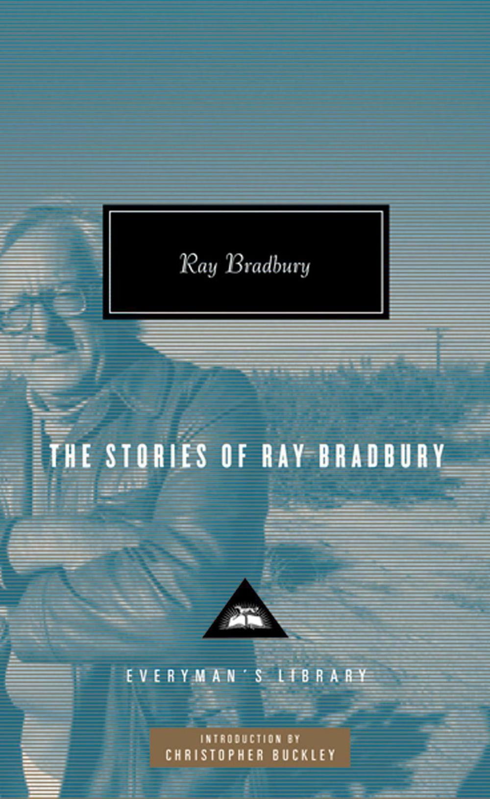 The Stories of Ray Bradbury by Ray Bradbury - ISBN: 9781841593265