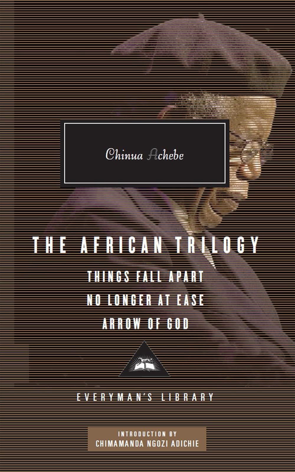 The African Trilogy: Things Fall Apart No Longer at Ease Arrow of God by Chinua Achebe - ISBN: 9781841593272