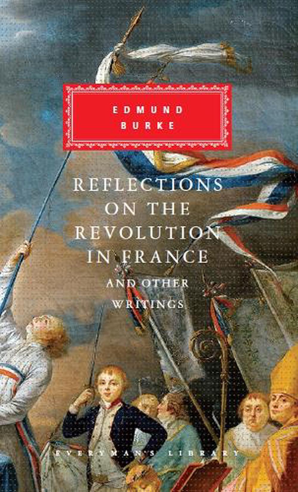 edmund burke reflections on the revolution in france explained