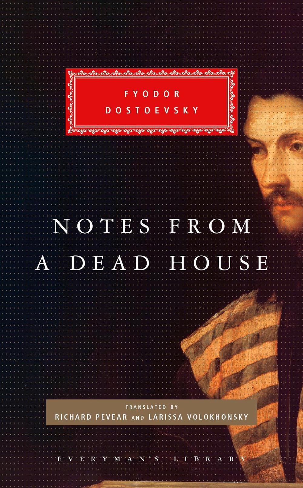 Notes from a Dead House by Fyodor Dostoevsky - ISBN: 9781841593982