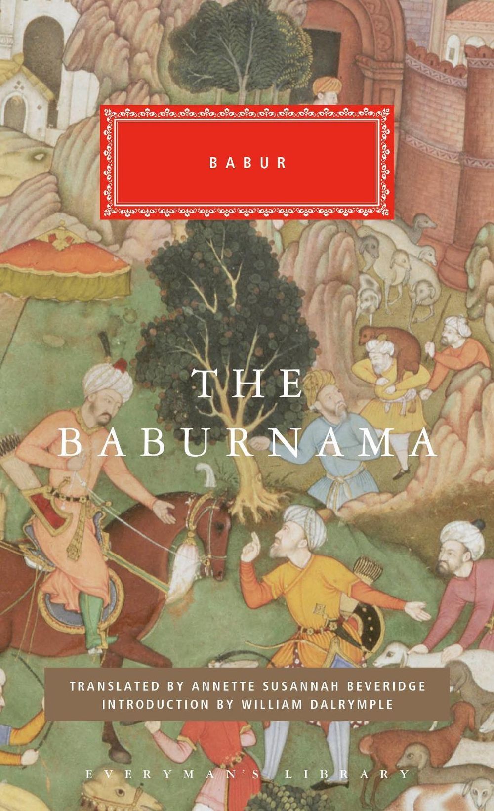 The Babur Nama by Babur - ISBN: 9781841593999