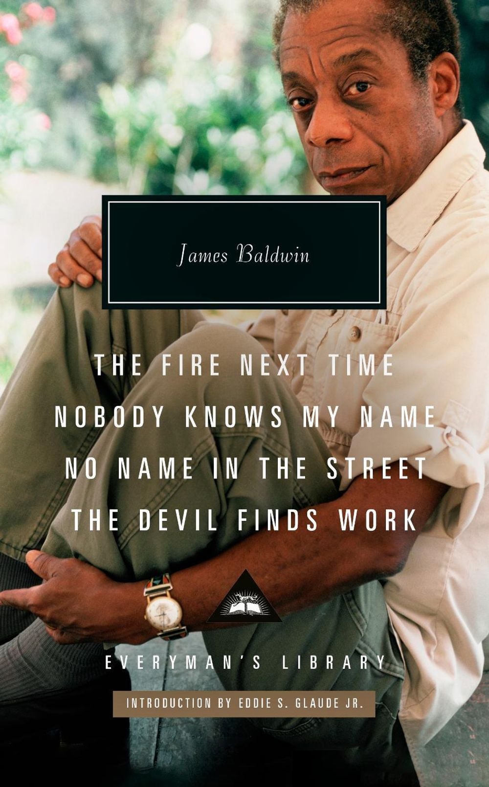 The Fire Next Time; Nobody Knows My Name; No Name In The Street; The Devil Finds Work by James Baldwin - ISBN: 9781841594248
