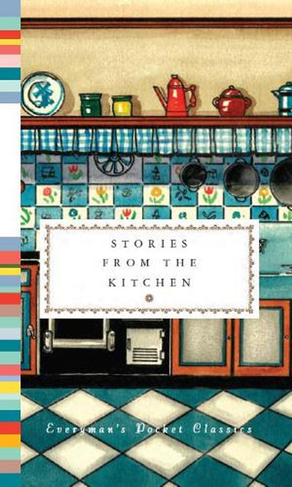 Stories from the Kitchen by Diana Secker Tesdell - ISBN: 9781841596198
