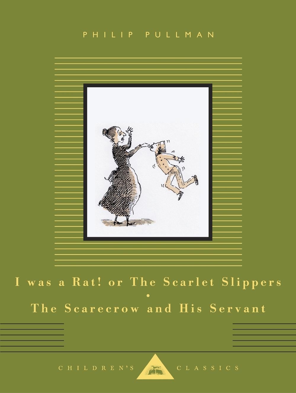 I Was a Rat! Or, The Scarlet Slippers and The Scarecrow and his Servant by Philip Pullman - ISBN: 9781841599557