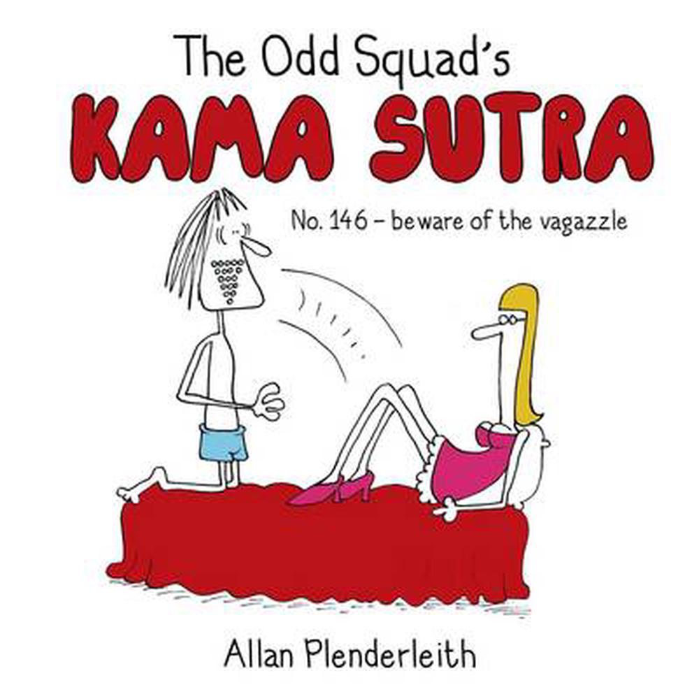 Odd Squad's Kama Sutra by Allan Plenderleith - ISBN: 9781841613857