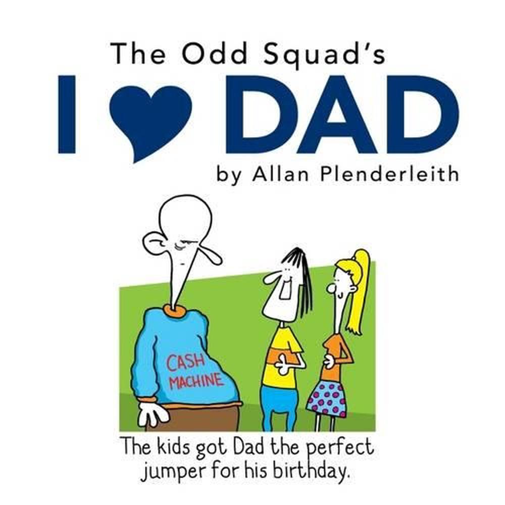 Odd Squad's I Love Dad, 9781841613956