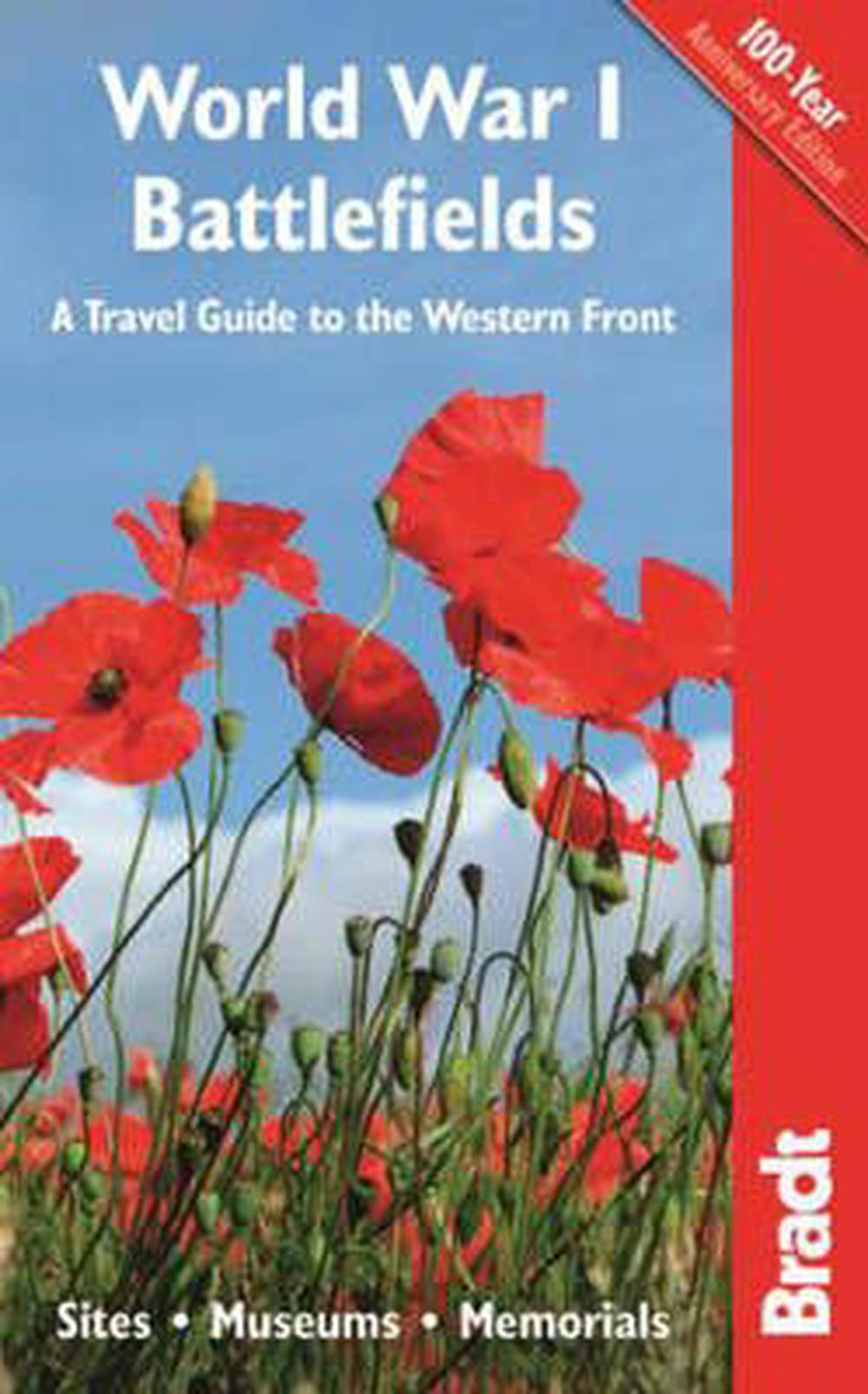 World War I Battlefields: A Travel Guide to the Western Fron, 9781841624846