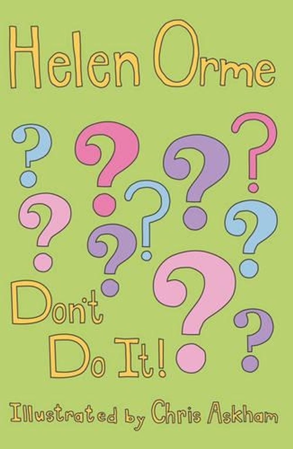 Don't Do It! by Orme Helen - ISBN: 9781841677446
