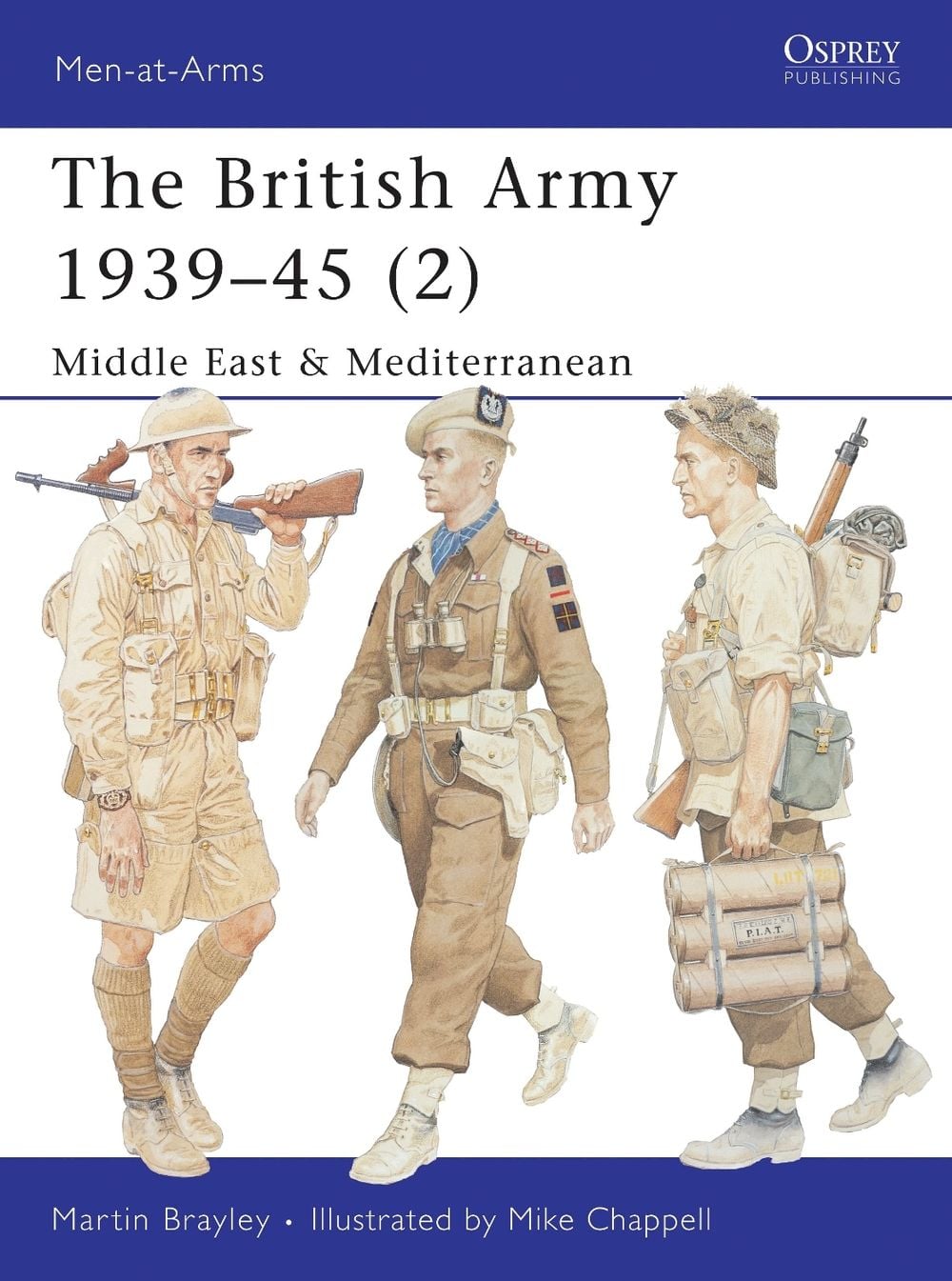 The British Army 1939–45 (2) by Martin Brayley - ISBN: 9781841762371