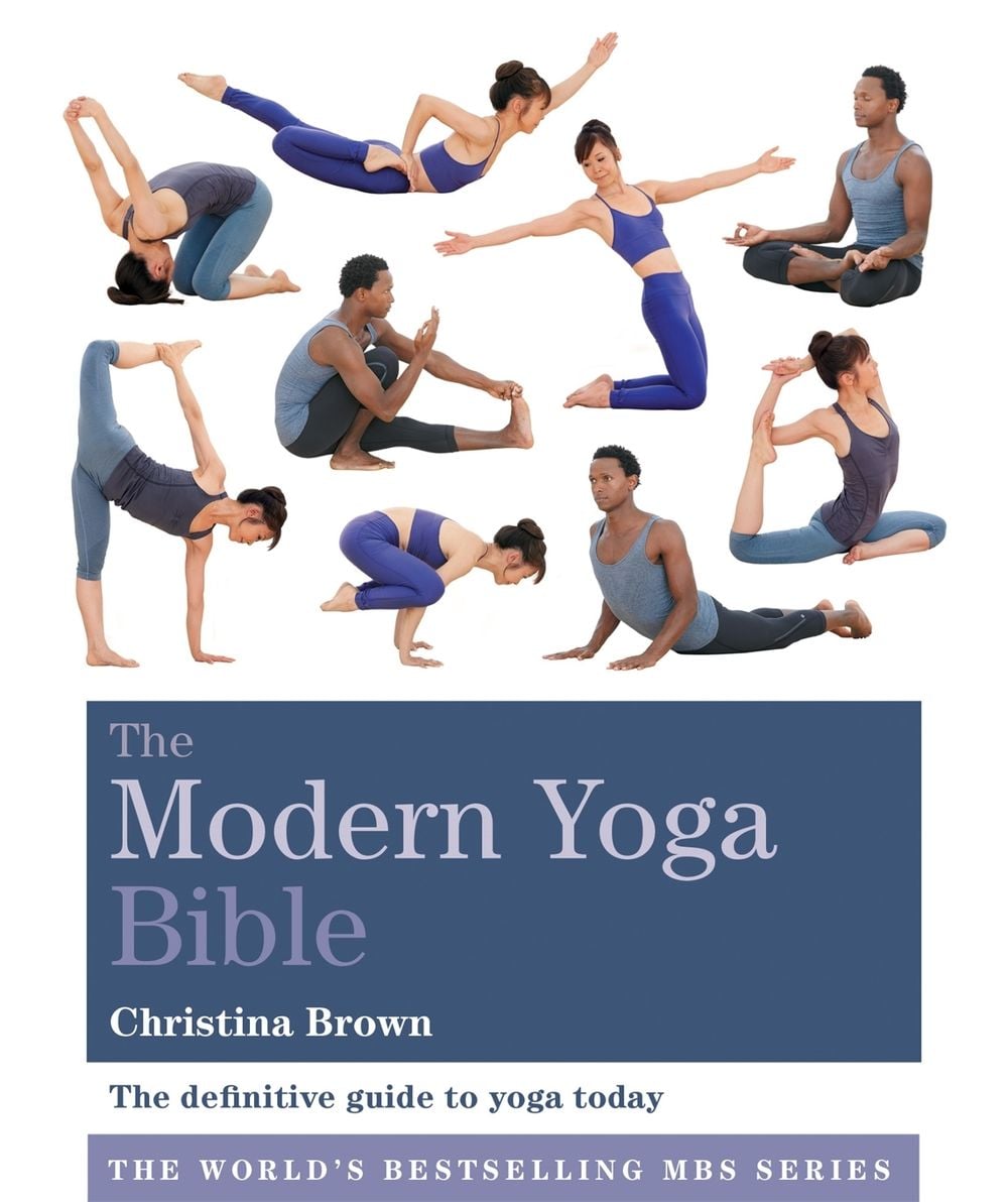 The Modern Yoga Bible by Christina Brown - ISBN: 9781841814667