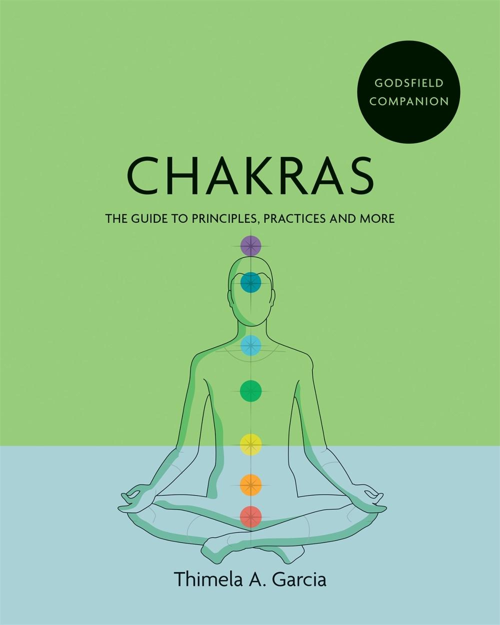 Godsfield Companion: Chakras by Thimela A. Garcia - ISBN: 9781841815008