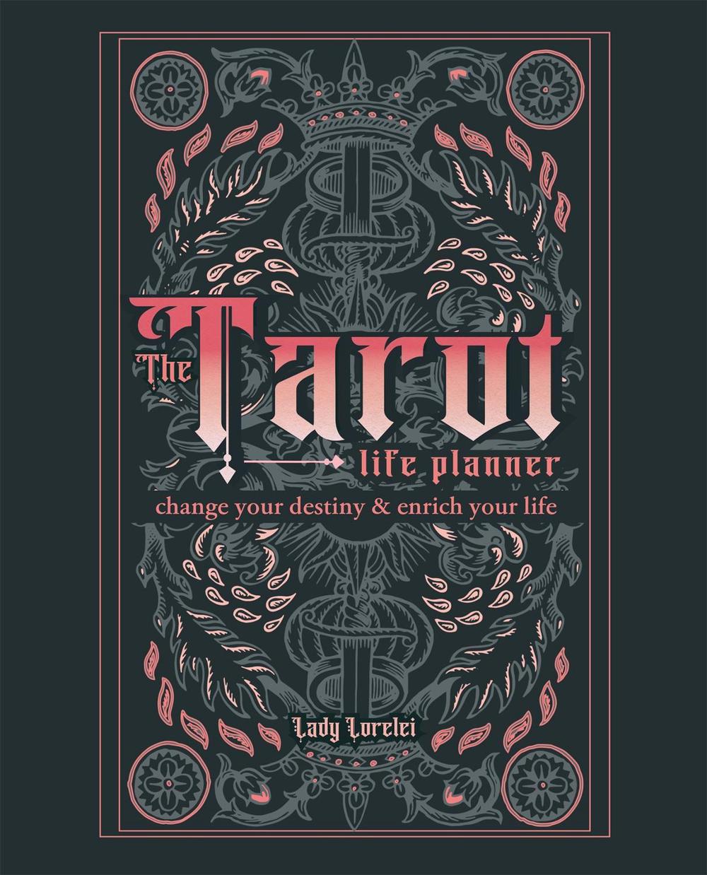 The Tarot Life Planner by Lady Lorelei - ISBN: 9781841815176