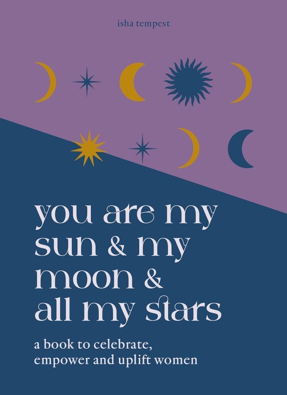 You are My Sun and My Moon and All My Stars by Isha Tempest - ISBN: 9781841815701
