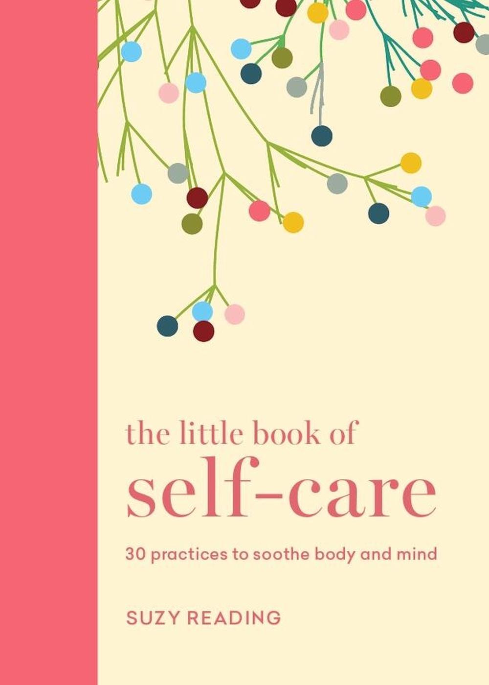 The Little Book of Self-care by Suzy Reading - ISBN: 9781841815787