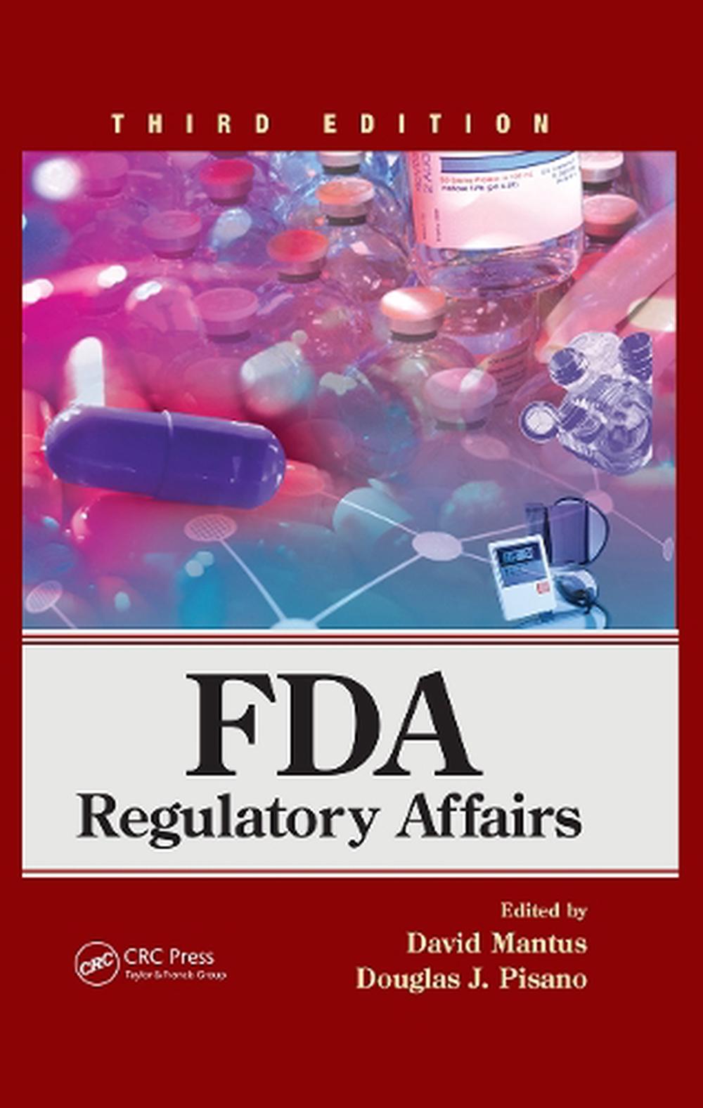 FDA Regulatory Affairs by Douglas J. Pisano, Hardcover, 9781841849195