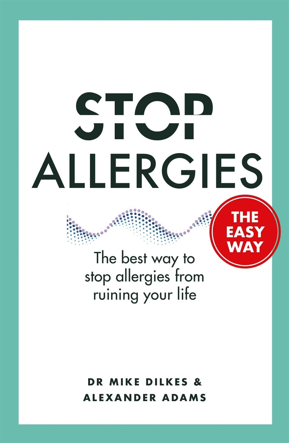 Stop Allergies The Easy Way, 9781841882734